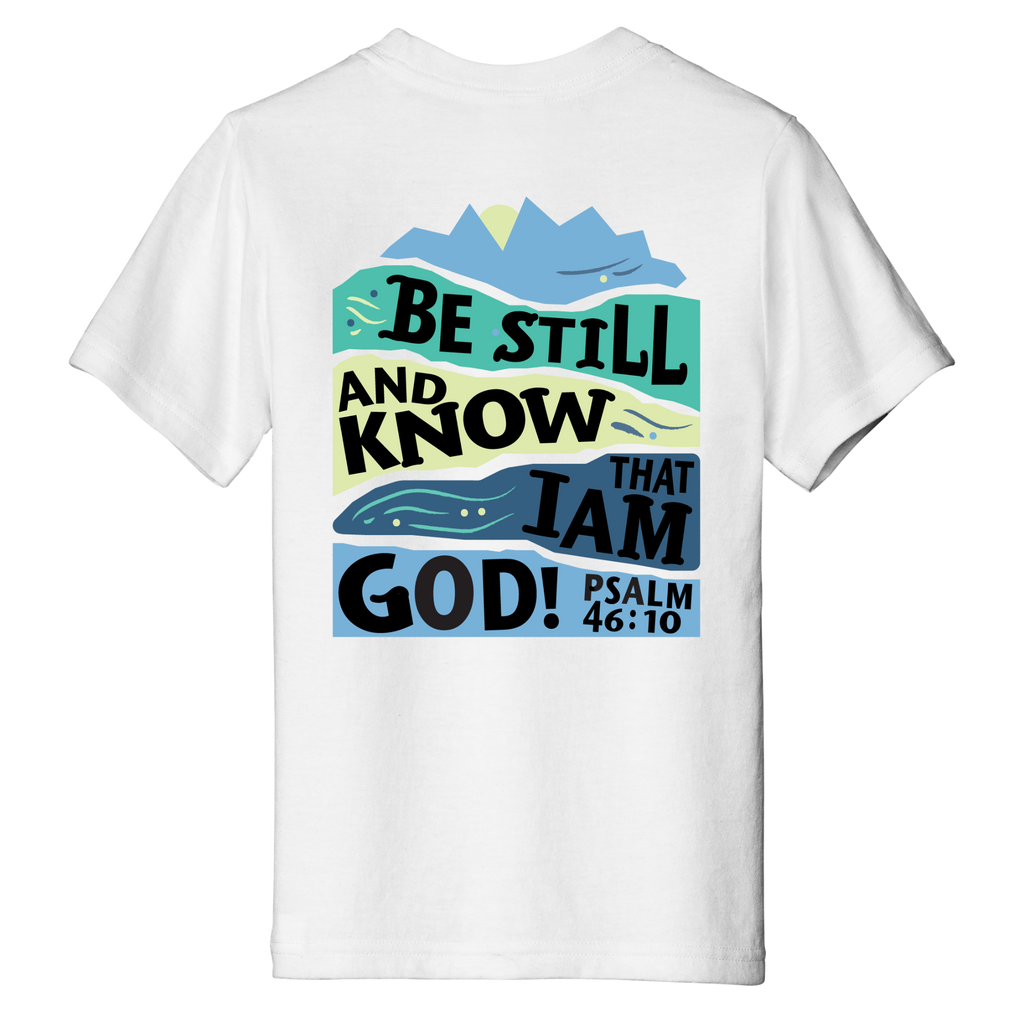 Be Still And Know - Psalm 46:10