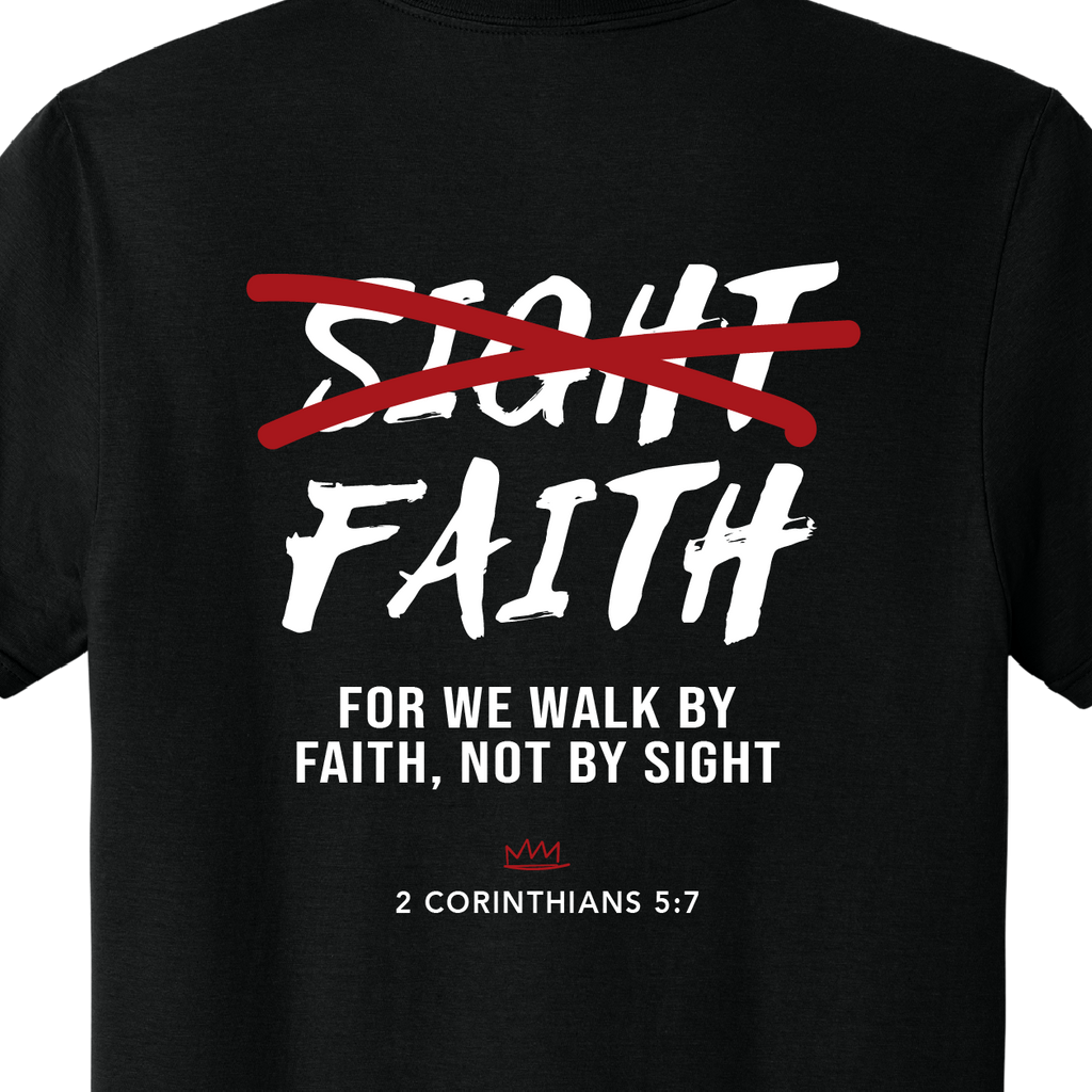 Walk by Faith Tee – 2 Corinthians 5:7