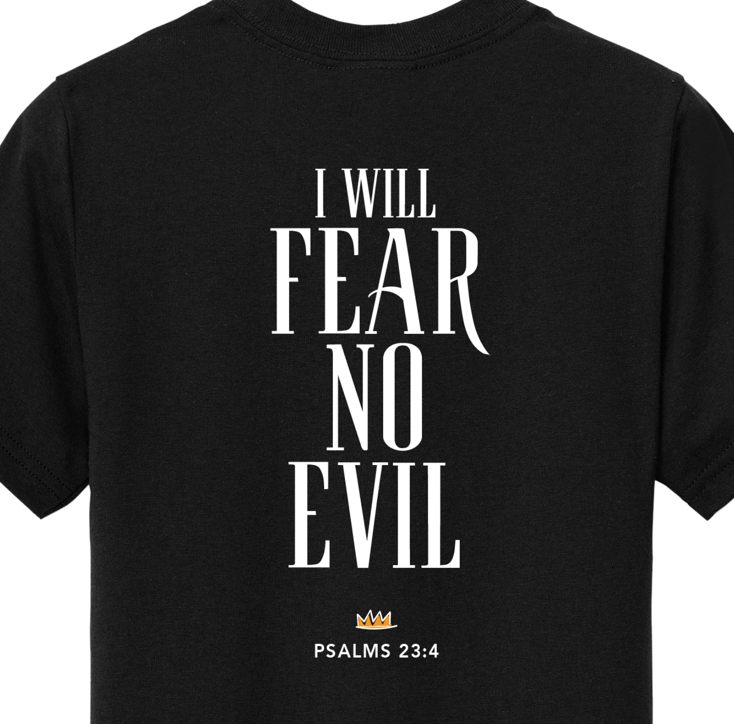 Black t-shirt with 'I Will Fear No Evil' text on a white background