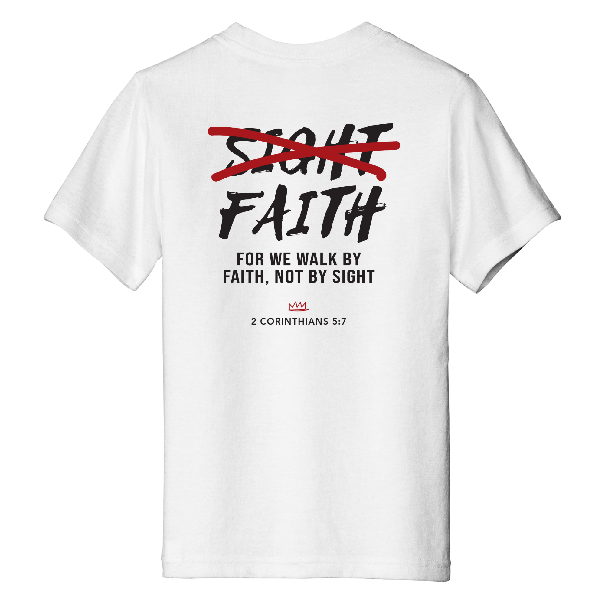 Walk by Faith Tee – 2 Corinthians 5:7